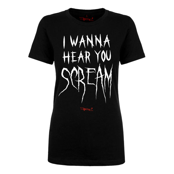 I WANNA HEAR YOU SCREAM Women's Fitted T-Shirt