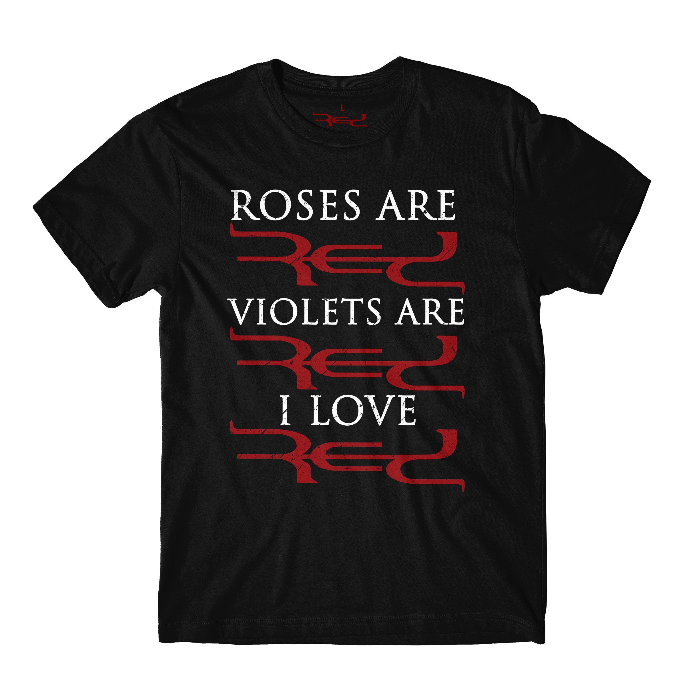 Roses are RED Unisex T-Shirt